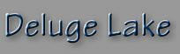 Deluge Lake