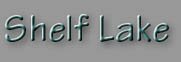 Shelf Lake